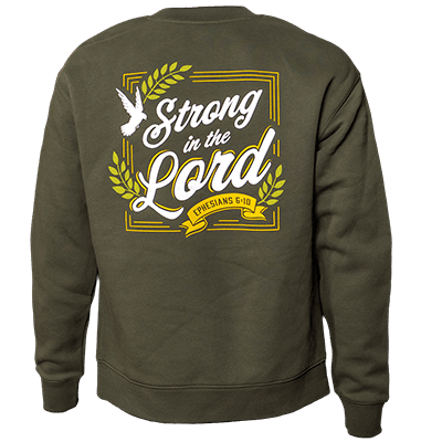Strong in the Lord Sweatshirt
