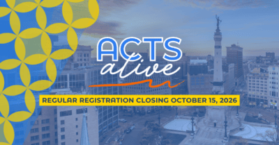 Acts Alive—Regular Registration Closing Soon!
